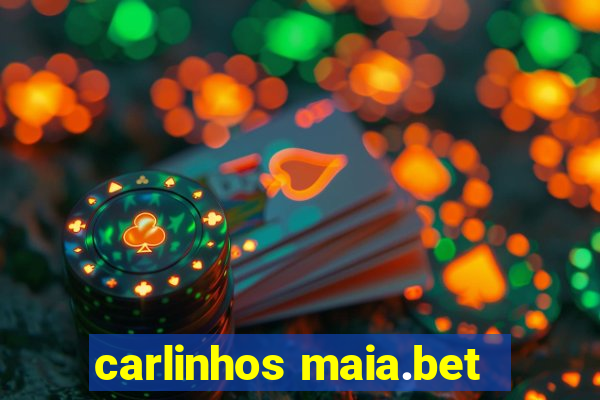 carlinhos maia.bet